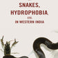 Destruction of life by snakes, hydrophobia, etc. in western India - Gyan Books - Swadesiicart