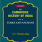 The Cambridge History of India: Turks and Afghans 2nd - Gyan Books - Swadesiicart