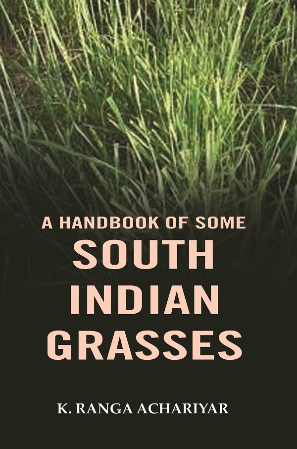 A handbook of some south Indian grasses - Gyan Books - Swadesiicart