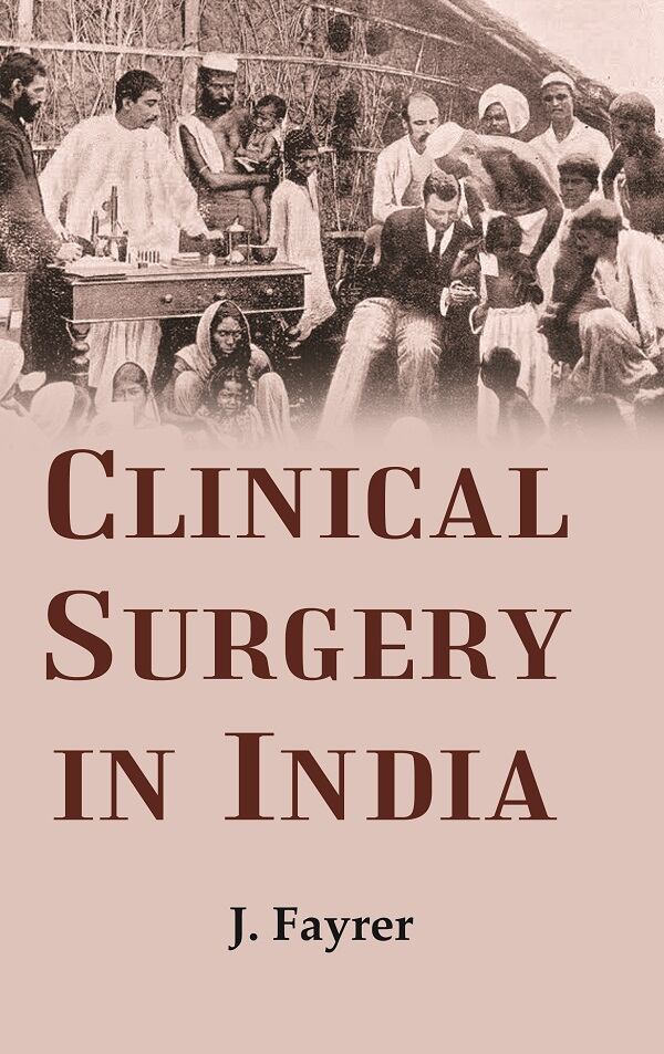 Clinical surgery in India - Gyan Books - Swadesiicart
