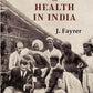 On Preservation of Health in India - Gyan Books - Swadesiicart