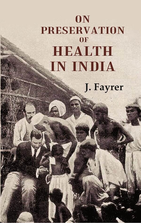 On Preservation of Health in India - Gyan Books - Swadesiicart