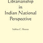 Librarianship in Indian National Perspective - Gyan Books - Swadesiicart