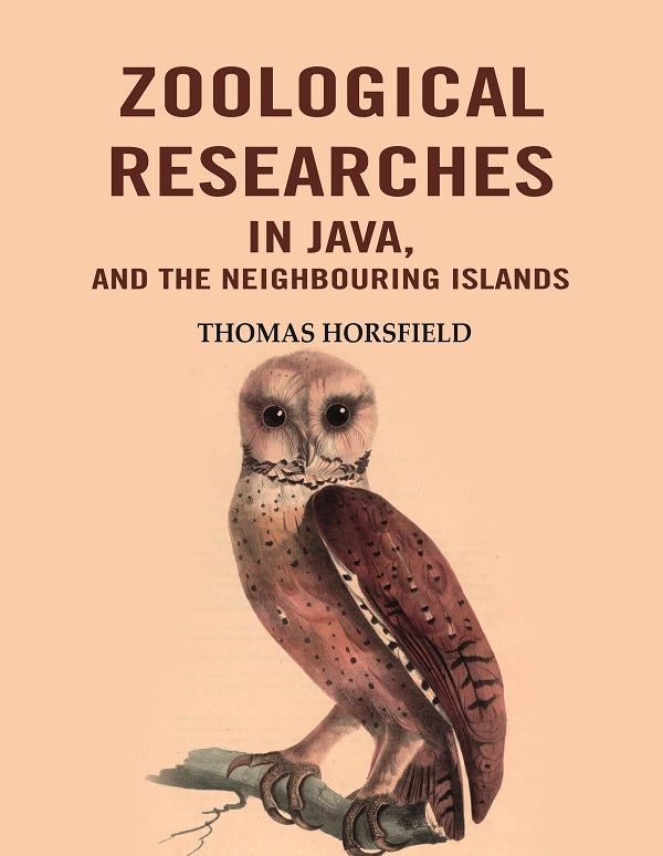 Zoological Researches in Java, and the Neighbouring Islands - Gyan Books - Swadesiicart