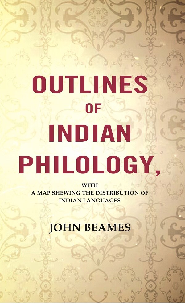 Outlines Of Indian Philology: With A Map Shewing The Distribution Of Indian Languages - Gyan Books - Swadesiicart