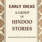Early Ideas: A Group of Hindoo Stories - Gyan Books - Swadesiicart