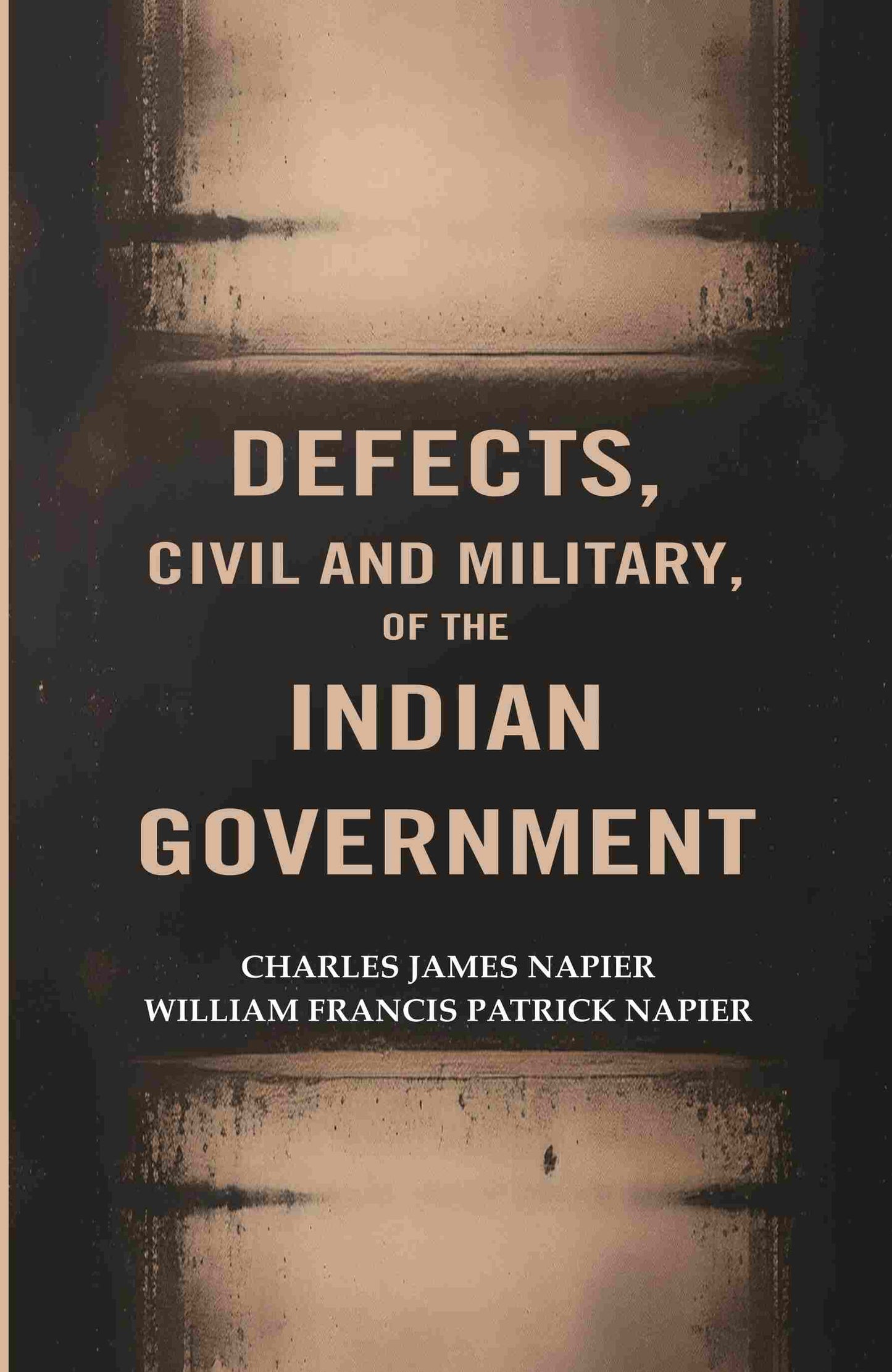 Defects, civil and Military, of The Indian Government - Gyan Books - Swadesiicart