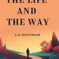 The Life and the Way - Gyan Books - Swadesiicart