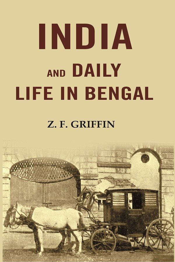 India and Daily Life in Bengal - Gyan Books - Swadesiicart