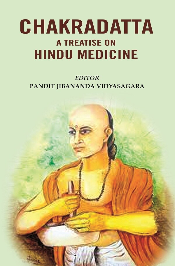 Chakradatta a Treatise on Hindu Medicine - Gyan Books - Swadesiicart