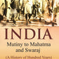 India Mutiny to Mahatma and Swaraj (A History of Hundred Years) - Gyan Books - Swadesiicart