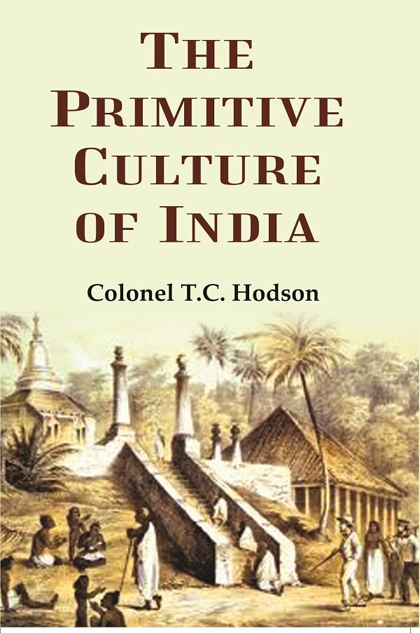 The primitive culture of India - Gyan Books - Swadesiicart