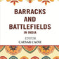 Barracks and Battlefields in India - Gyan Books - Swadesiicart