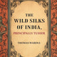 The Wild Silks of India, Principally Tusser - Gyan Books - Swadesiicart