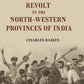 Notes on the Revolt in the North-Western Provinces of India - Gyan Books - Swadesiicart
