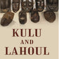 Kulu and Lahoul - Gyan Books - Swadesiicart