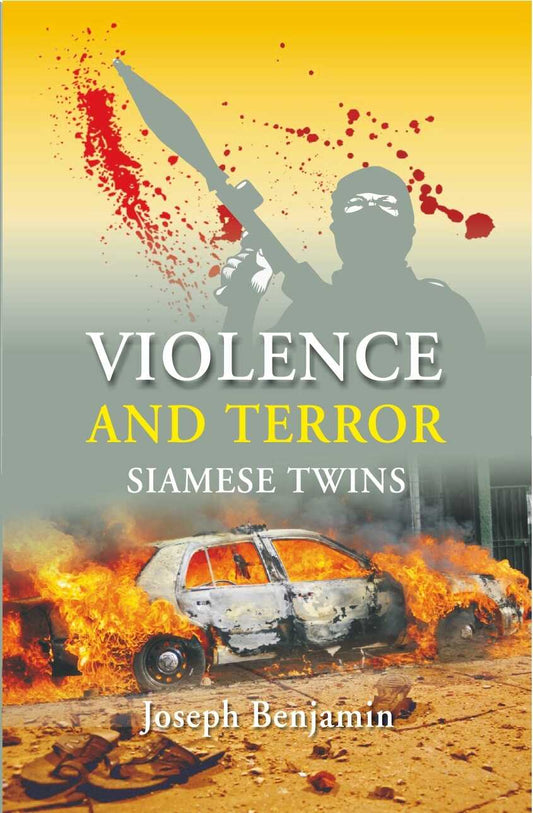 Violence and Terror: Siamese Twins - Gyan Books - Swadesiicart