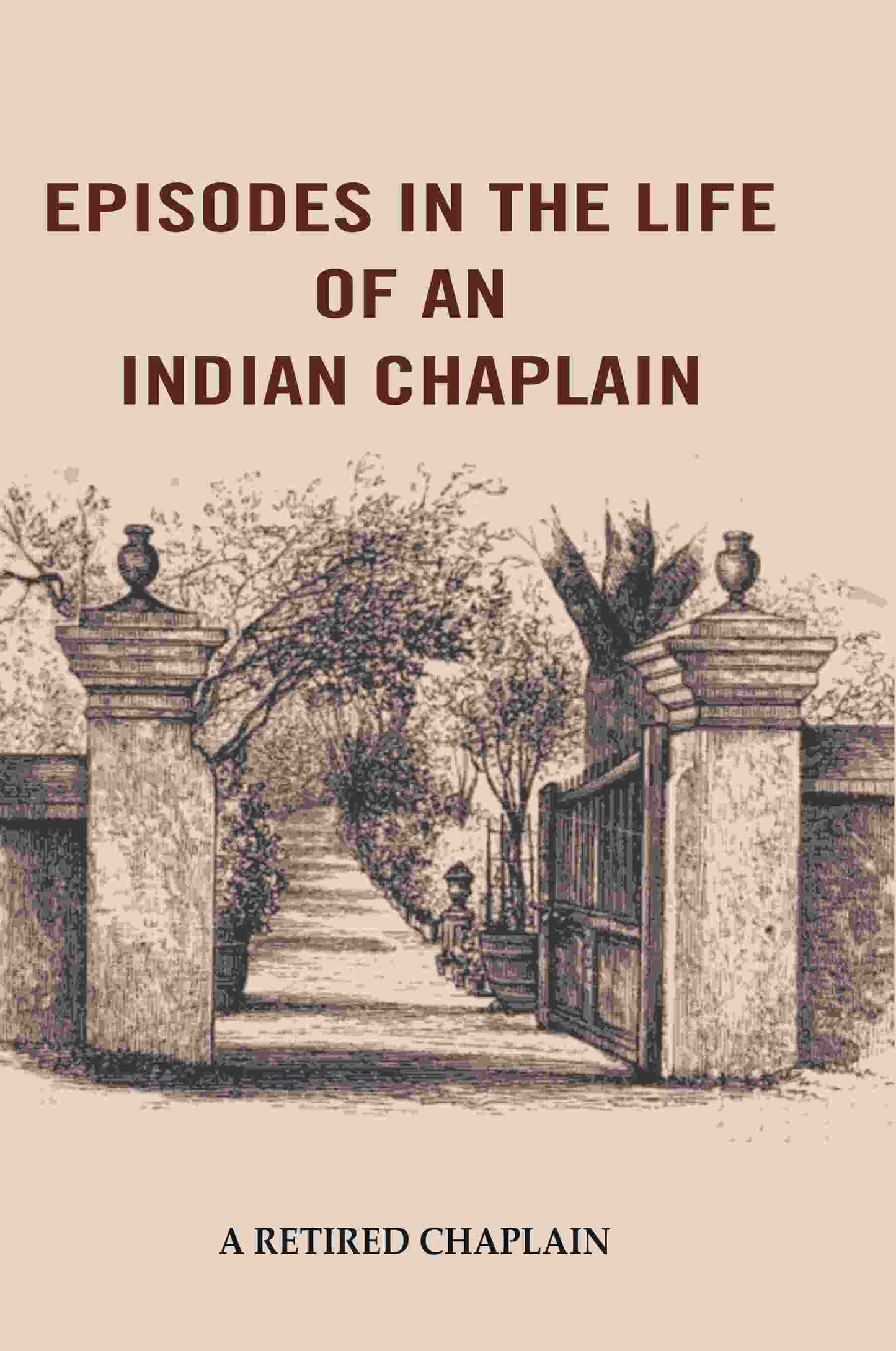 Episodes in the Life of an Indian Chaplain - Gyan Books - Swadesiicart
