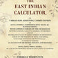The East Indian Calculator: Or, Tables For Assisting Computation Of Batta, Interest, Commission, Rent, - Gyan Books - Swadesiicart