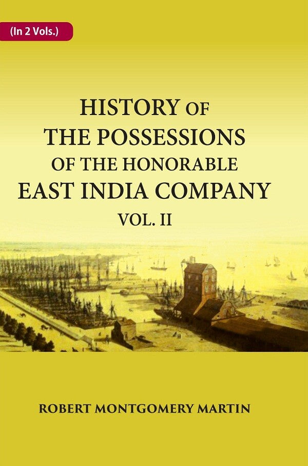History of the Possessions of the Honorable East India Company 2nd - Gyan Books - Swadesiicart