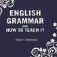 English Grammar and How to Teach it - Gyan Books - Swadesiicart