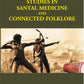 Studies in Santal Medicine and Connected Folklore (Part I, Ii and Iii) - Gyan Books - Swadesiicart