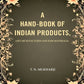 A Hand-Book of Indian Products: (Art-Mcnufactures and Raw Materials) - Gyan Books - Swadesiicart