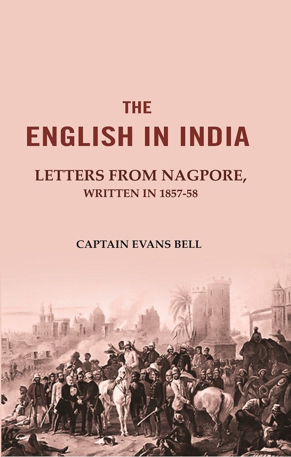 The English in India: Letters from Nagpore, Written in 1857-58 - Gyan Books - Swadesiicart
