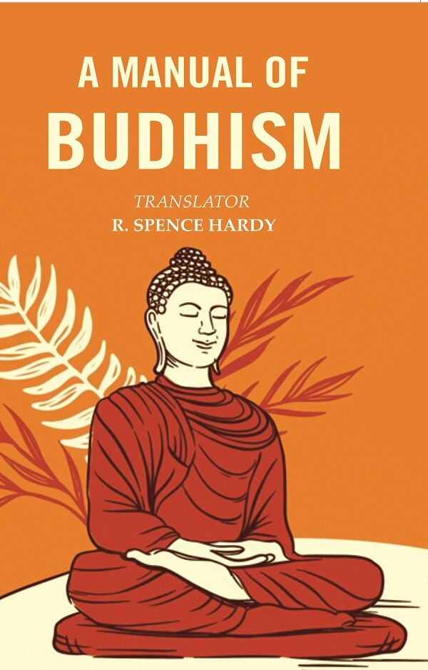 A Manual of Budhism - Gyan Books - Swadesiicart