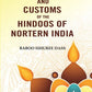 Domestic Manners And Customs Of The Hindoos Of Nortern India - Gyan Books - Swadesiicart