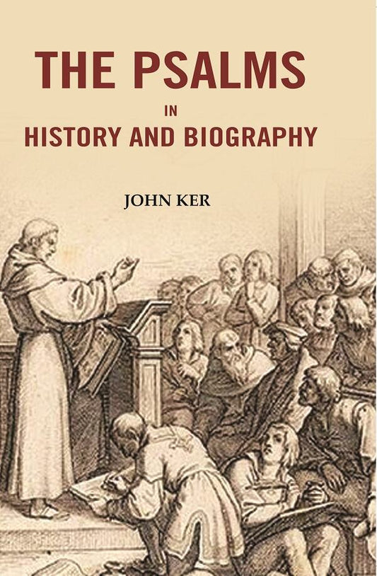 The Psalms In History And Biography - Gyan Books - Swadesiicart