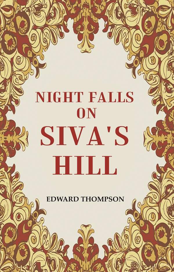 Night Falls on Siva's Hill - Gyan Books - Swadesiicart