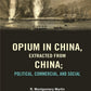 Opium in China, Extracted from China: Political, Commercial, and Social - Gyan Books - Swadesiicart