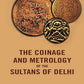The Coinage And Metrology of the Sultans of Delhi - Gyan Books - Swadesiicart
