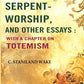 Serpent-worship, and Other essays : with a Chapter On Totemism - Gyan Books - Swadesiicart