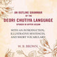 An Outline Grammar Of The Deori Chutiya Language Spoken In Upper Assam: With An Introduction, Illustrative - Gyan Books - Swadesiicart