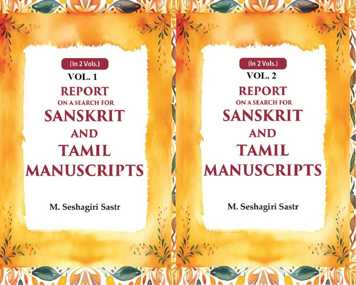 Report on a Search for Sanskrit and Tamil Manuscripts 2 Vols. Set - Gyan Books - Swadesiicart