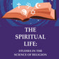 The Spiritual Life: Studies in the Science of Religion - Gyan Books - Swadesiicart