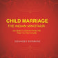 Child Marriage the Indian Minotaur: An Object-Lesson from the Past to the Future - Gyan Books - Swadesiicart