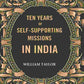 Ten years of self-supporting Missions In India - Gyan Books - Swadesiicart