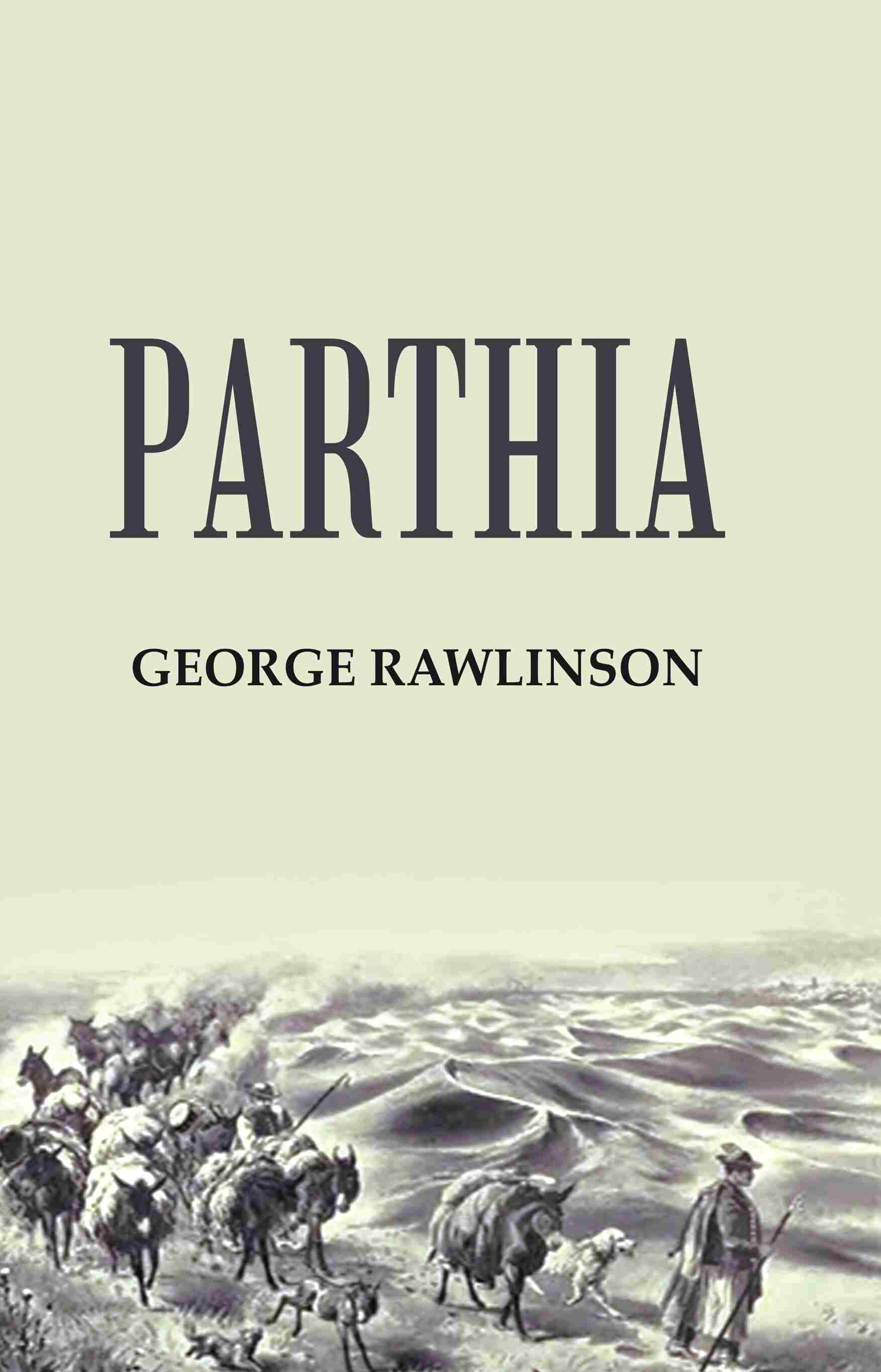 Parthia - Gyan Books - Swadesiicart
