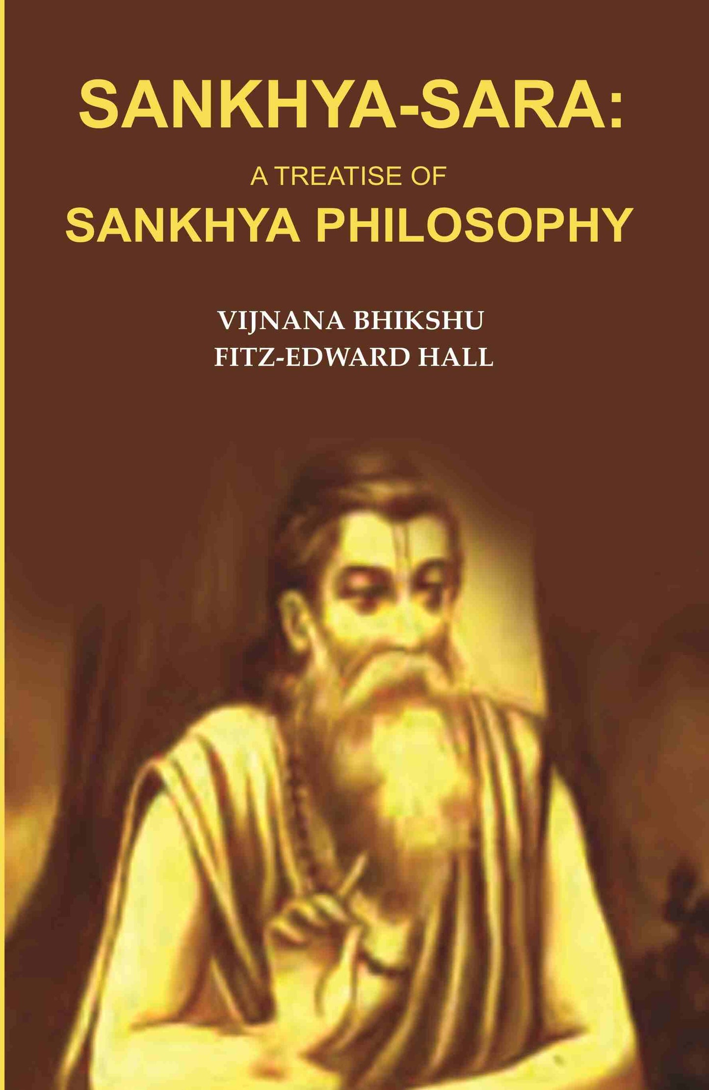 Sankhya-Sara: A Treatise of Sankhya Philosophy - Gyan Books - Swadesiicart