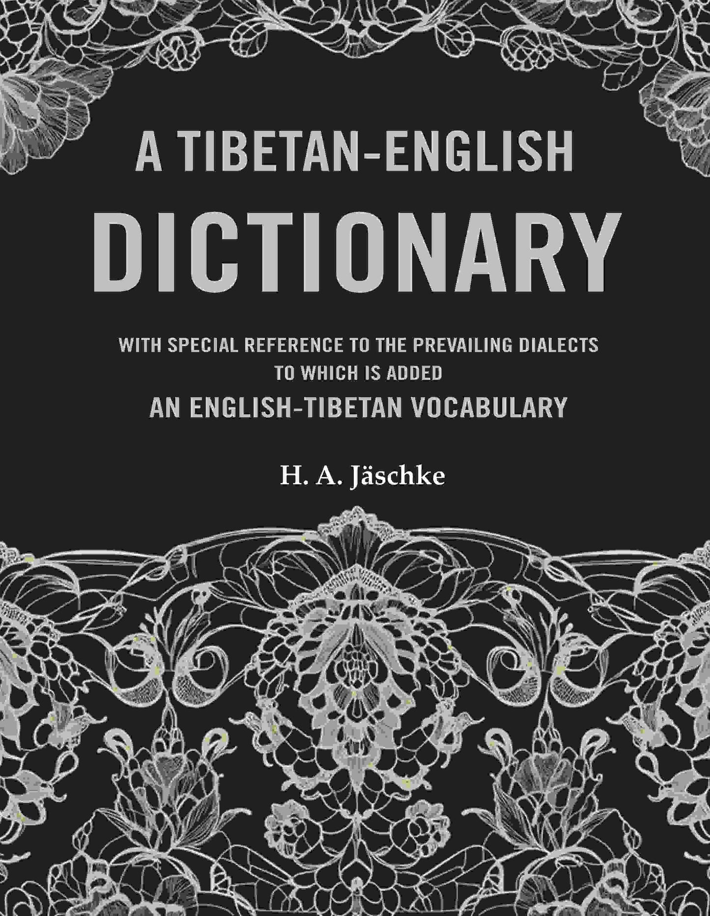A Tibetan-English Dictionary: With Special Reference to the Prevailing Dialects to which is added an English-Tibetan Vocabulary - Gyan Books - Swadesiicart