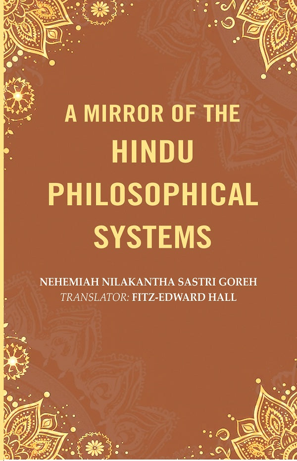 A Mirror of the Hindu Philosophical Systems - Gyan Books - Swadesiicart