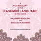 A Vocabulary of the Kashmírí Language in two Parts: Kashmírí-English, and English-Kashmírí - Gyan Books - Swadesiicart