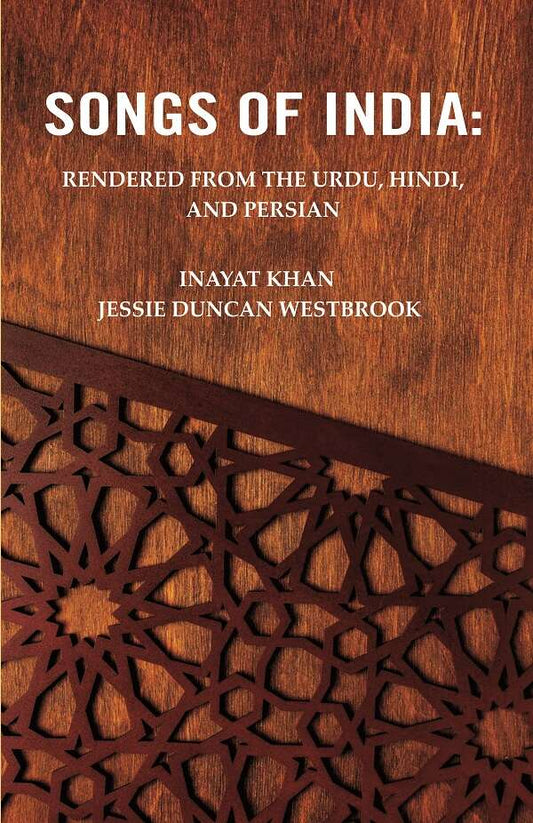 Songs of India: Rendered from the Urdu, Hindi, and Persian - Gyan Books - Swadesiicart