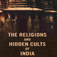 The Religions and Hidden Cults of India - Gyan Books - Swadesiicart
