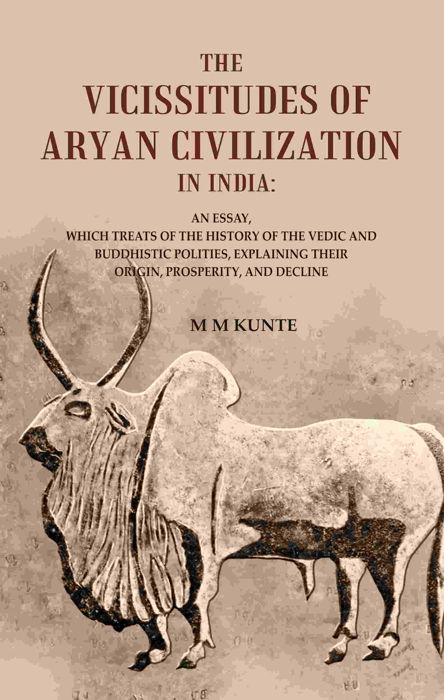 The Vicissitudes Of Aryan Civilization In India: An Essay, Which Treats Of The History Of The Vedic And - Gyan Books - Swadesiicart