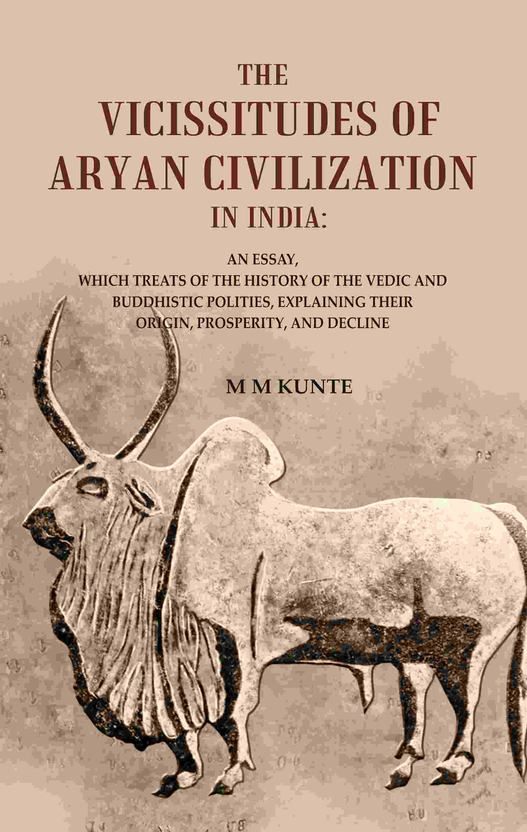 The Vicissitudes Of Aryan Civilization In India: An Essay, Which Treats Of The History Of The Vedic And - Gyan Books - Swadesiicart