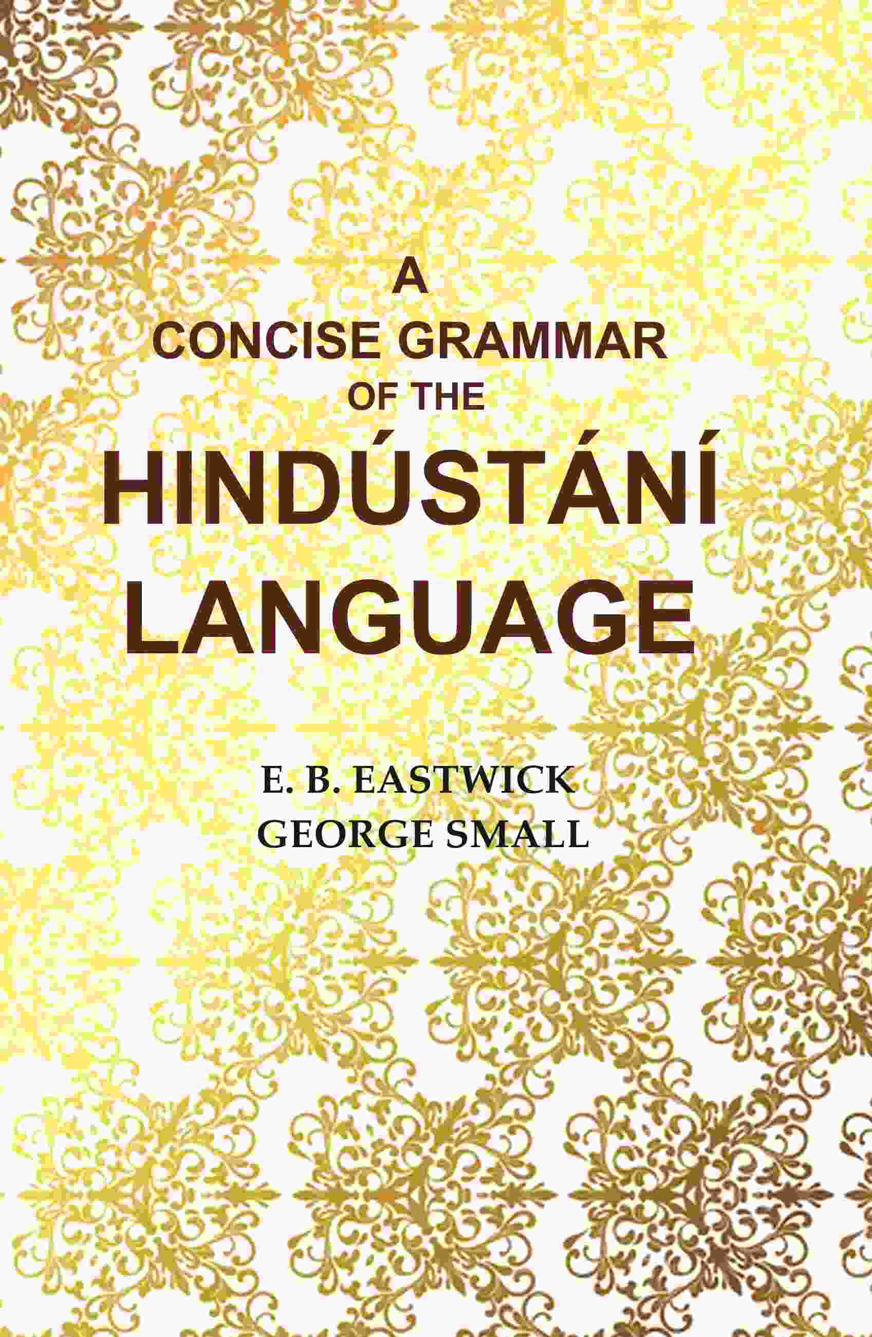 A Concise Grammar of the Hindústání Language - Gyan Books - Swadesiicart